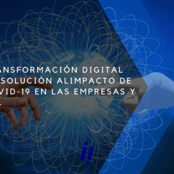 transformacion digital empresas digitalizacion impacto covid pymes