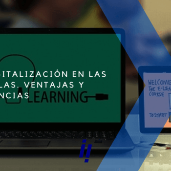 Digitalizacion escuelas transformacion digital ventajas y tendencias