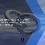 linkbuilding que es para que sirve herramientas estrategias