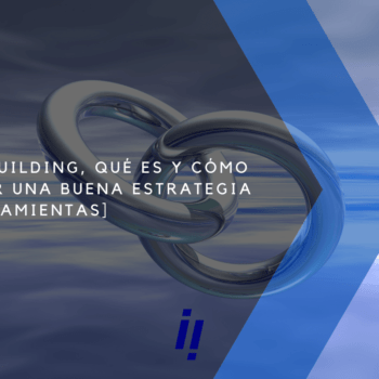 linkbuilding que es para que sirve herramientas estrategias