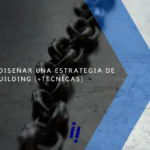 link building diseñar estrategia tecnicas construccion enlaces